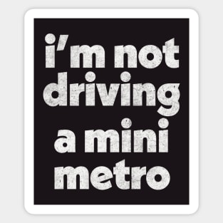 Alan Partridge Mini Metro Quote Sticker